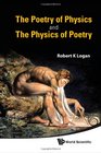 The Poetry of Physics and the Physics of Poetry