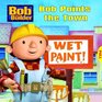 Bob Paints the Town