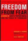 Freedom from Fear  A guide to safety preparedness and the threat of terrorism