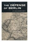 The Defense of Berlin