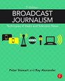 Broadcast Journalism Techniques of Radio and Television News