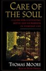 Care of the Soul: A Guide for Cultivating Depth and Sacredness in Everyday Life (Audio Cassette) (Abridged)