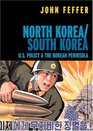 North Korea/South Korea  US Politics  the Korean Peninsula