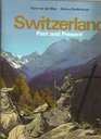 Switzerland Past and Present
