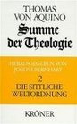 Summe der Theologie 3 Bde Bd2 Die sittliche Weltordnung