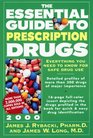 The Essential Guide to Prescription Drugs 2000