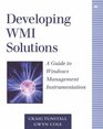 Developing WMI Solutions A Guide to Windows Management Instrumentation