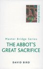 The Abbot's Great Sacrifice