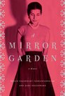 A Mirror Garden A Memoir