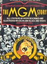 The MGM Story The Complete History of Fifty Roaring Years