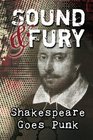 Sound  Fury Shakespeare Goes Punk