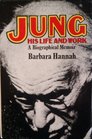 JUNG HIS LIFE AND WORK