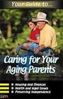 Your Guide toCaring For Your Aging Parents