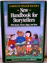 Caroline Feller Bauer's New Handbook for Storytellers With Stories Poems Magic and More