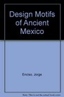 Design Motifs of Ancient Mexico