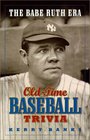 The Babe Ruth Era OldTime Baseball Trivia