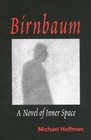 Birnbaum  A Novel of Inner Space
