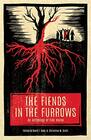 The Fiends in the Furrows An Anthology of Folk Horror