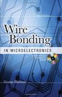 WIRE BONDING IN MICROELECTRONICS 3/E