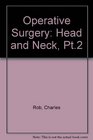 Operative Surgery Head and Neck Pt2