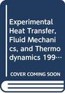 Experimental Heat Transfer Fluid Mechanics and Thermodynamics 1991 Proceedings