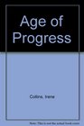 The Age of Progress A Survey of European History between 1789 and 1870