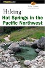 Hiking Hot Springs in the Pacific Northwest 4th