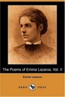 The Poems of Emma Lazarus Vol II