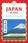 Japan by Rail Includes Rail Route Guide and 29 City Guides