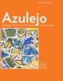 Azulejo Anthology  Guide to the AP Spanish Literature Course 2nd Edition
