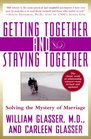 Getting Together and Staying Together Solving the Mystery of Marriage