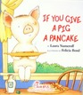 If You Give a Pig a Pancake (Book and Audiocassette Edition)