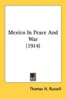 Mexico In Peace And War