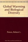 Global Warming and Biological Diversity
