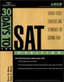 Arco 30 Days to the Sat TeacherTested Strategies and Techniques for Scoring High