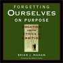 Forgetting Ourselves on Purpose Vocation and the Ethics of Ambition