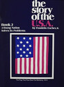 The Story of the USA A Young Nation Solves its Problems Book 2