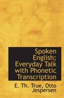 Spoken English Everyday Talk with Phonetic Transcription
