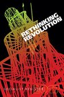 Rethinking Revolution Socialist Register 2017