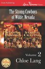 The Strong Cowboys of Wilde Nevada Vol 2 Strong Passion / Strong Craving