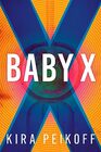 Baby X A Thriller