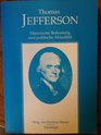 Thomas Jefferson Historische Bedeutung und politische Aktualitt