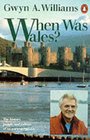 When Was Wales