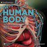 The Human Body The Story of How We Protect Repair and Make Ourselves Stronger