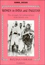 Women in India and Pakistan  The Struggle for Independence from British Rule