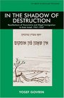 In The Shadow of Destruction Recollections Of Transnistria And Illegal Immigration to Eretz Israel 19411947