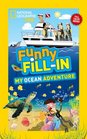 National Geographic Kids Funny Fillin My Ocean Adventure