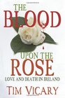 The Blood Upon The Rose
