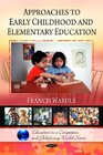 Approaches to Early Childhood and Elementary Education