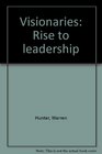 Visionaries Rise to leadership